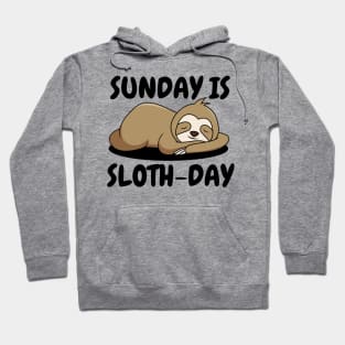 Sunday is Sloth-Day Hoodie